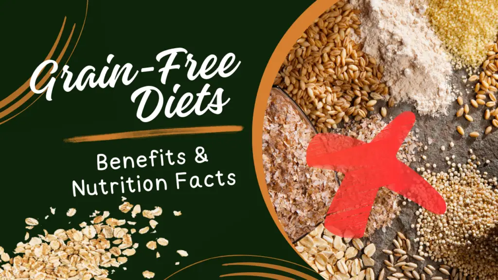 Grain-Free Diets_ Benefits & Nutrition Facts
